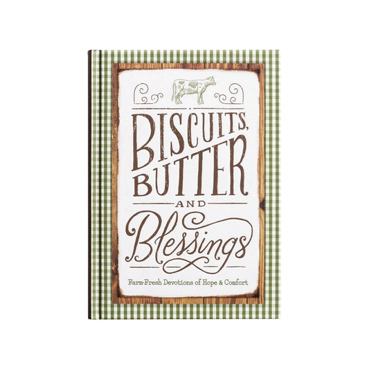 Biscuits, Butter, And Blessings