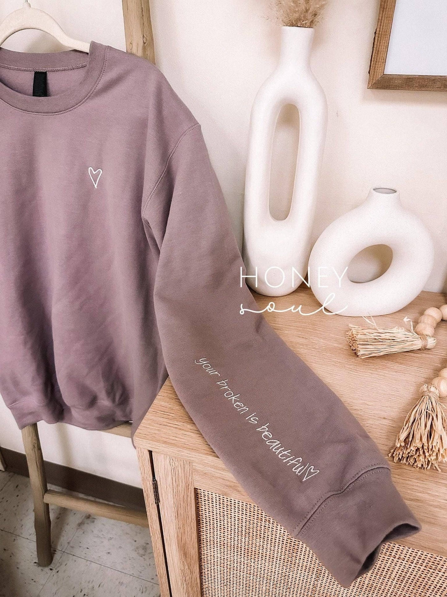 Embroidered Your Broken Is Beautiful Sweatshirt