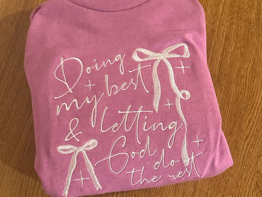 Doing My Best & Letting God Do The Rest Embroidered T-Shirt