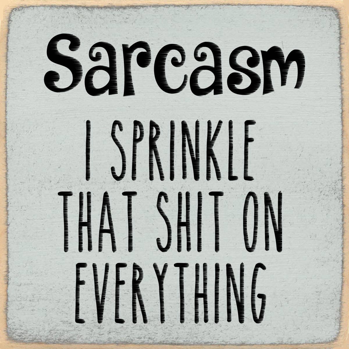 4X4 Sarcasm
